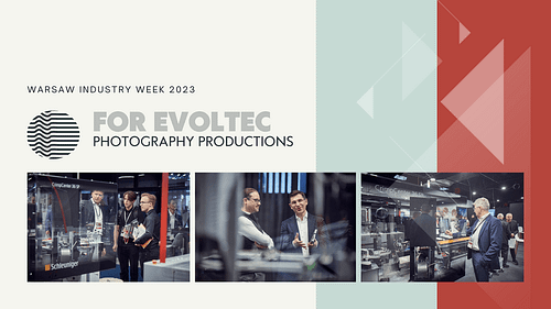 Reportaż fotograficzny dla firmy Evoltec, Warsaw Industry Week 2023